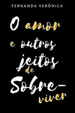 Capa de O amor e outros jeitos de sobreviver