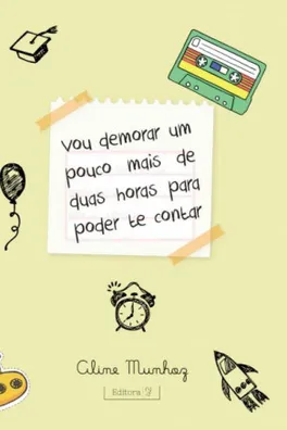Capa de Vou demorar um pouco mais de duas horas para poder te contar