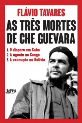 Capa de As Três Mortes de Che Guevara