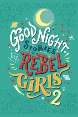 Cover of Good Night Stories for Rebel Girls 2