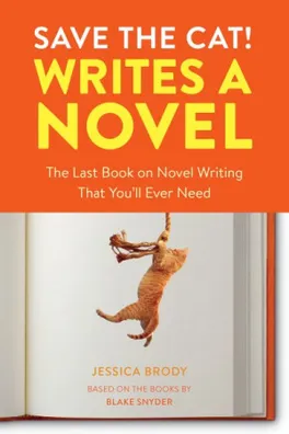 Capa de Save the Cat! Writes a Novel: The Last Book On Novel Writing You'll Ever Need