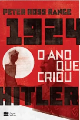 Cover of 1924 - O Ano Que Criou Hitler