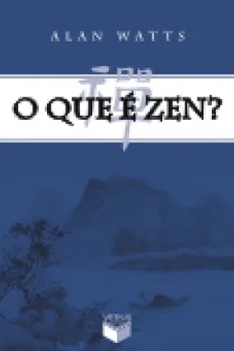 Capa de O que é Zen ?