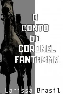 Capa de O Conto do Coronel Fantasma