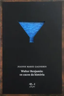 Capa de Walter Benjamim: os cacos da história