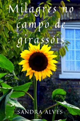 Capa de Milagres no campo de girassóis