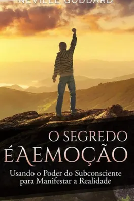 Capa de O Segredo é a Emoção: