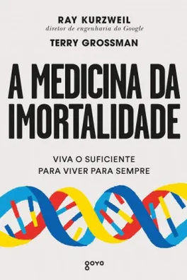Capa de A medicina da imortalidade