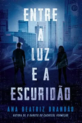 Capa de Entre a Luz e a Escuridão