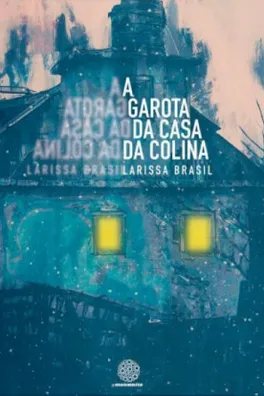 Capa de A garota da casa da colina