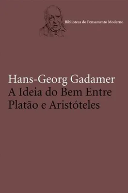 Capa de A Ideia do Bem Entre Platão e Aristóteles