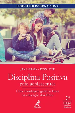 Capa de Disciplina positiva para adolescentes: uma abordagem gentil e firme na educação dos filhos