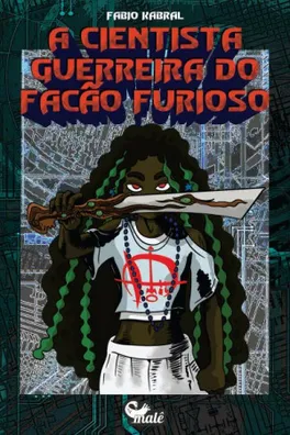 Capa de A Cientista Guerreira do Facão Furioso