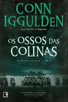 Capa de O Conquistador: Os Ossos das Colinas