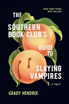 Capa de The Southern Book Club's Guide to Slaying Vampires