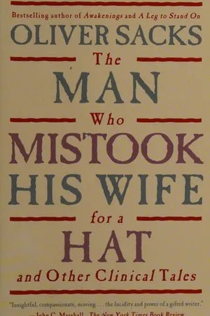 The Man Who Mistook His Wife for a Hat and Other Clinical Tales