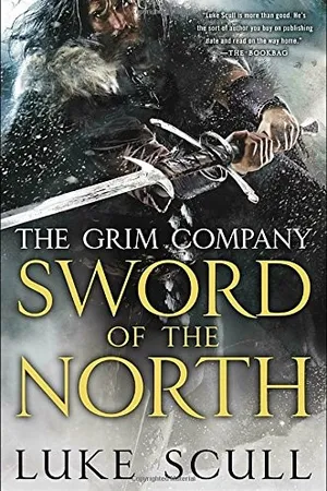 Sword of the North (Grim Company, #2)