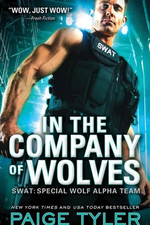 In the Company of Wolves (SWAT, #3)