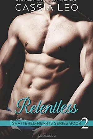 Relentless (Shattered Hearts, #2)