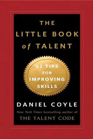 The Little Book of Talent: 52 Tips for Improving Your Skills