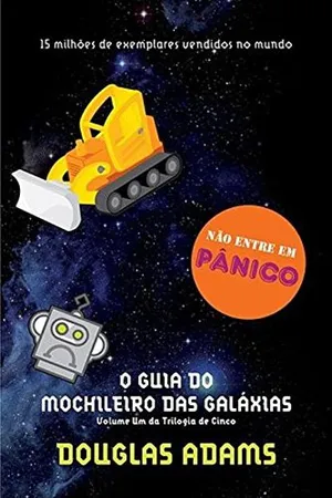 O Guia do Mochileiro das Galáxias (O mochileiro das galáxias, #1)