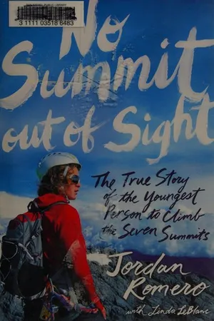 No Summit out of Sight: The True Story of the Youngest Person to Climb the Seven Summits