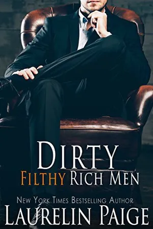 Dirty Filthy Rich Men (Dirty Duet, #1)