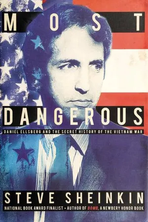 Most Dangerous: Daniel Ellsberg and the Secret History of the Vietnam War