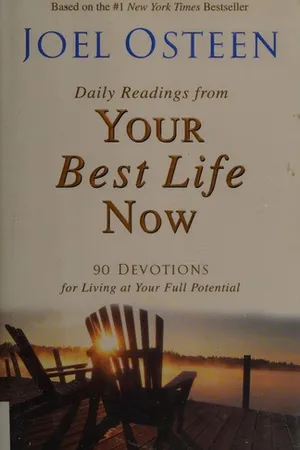 Daily Readings from Your Best Life Now: 90 Devotions for Living at Your Full Potential