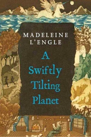 A Swiftly Tilting Planet (Time Quintet, #3)