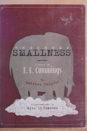 Enormous Smallness: A Story of E. E. Cummings