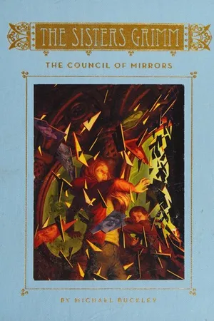 The Council of Mirrors (The Sisters Grimm, #9)