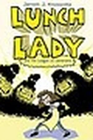 Lunch Lady and the League of Librarians (Lunch Lady, #2)