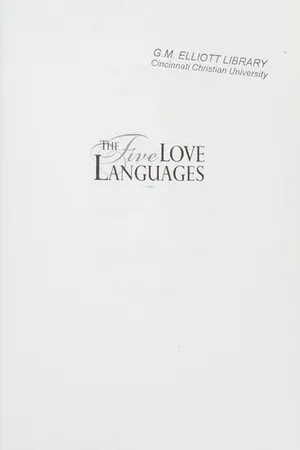 The Five Love Languages: How to Express Heartfelt Commitment to Your Mate