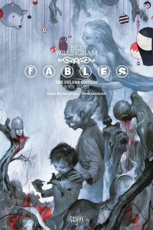 Fables (The Deluxe Edition, #7)