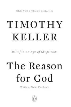 The Reason for God: Belief in an Age of Skepticism