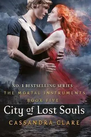 City of Lost Souls (The Mortal Instruments, #5)