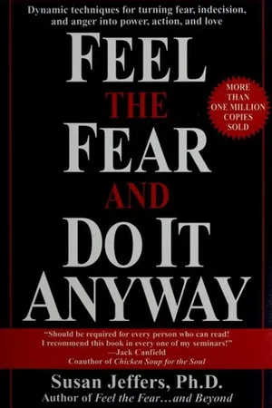 Feel the Fear and Do It Anyway