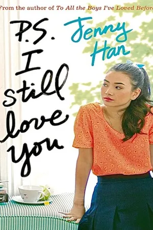 P.S. I Still Love You (To All the Boys I've Loved Before, #2)