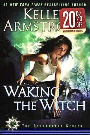 Waking the Witch (Women of the Otherworld, #11)