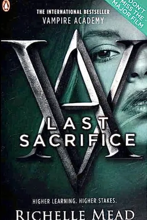 Last Sacrifice (Vampire Academy, #6)