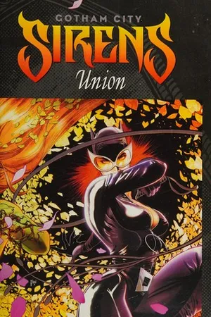 Gotham City Sirens, Volume 1: Union