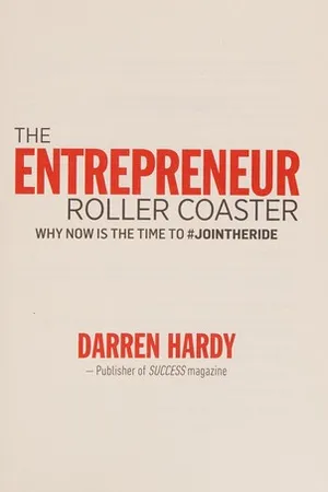 The Entrepreneur Roller Coaster: Why Now Is the Time to #Join the Ride