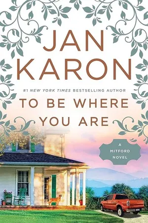 To Be Where You Are (Mitford Years #14)