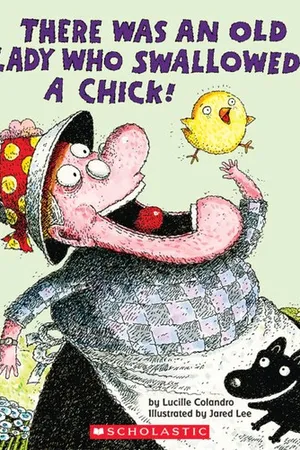 There Was an Old Lady Who Swallowed a Chick!