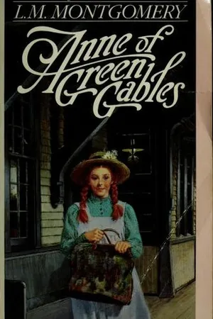 Anne of Green Gables (Anne of Green Gables, #1)