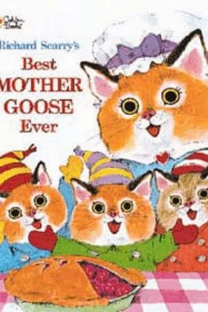 Richard Scarry's Best Mother Goose Ever (Giant Golden Book)