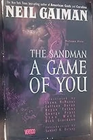 The Sandman, Vol. 5: A Game of You (The Sandman, #5)