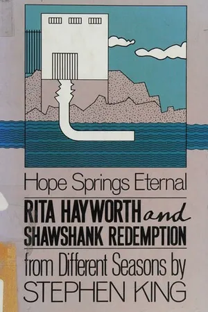 Rita Hayworth and Shawshank Redemption: A Story from Different Seasons
