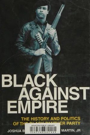 Black Against Empire: The History and Politics of the Black Panther Party